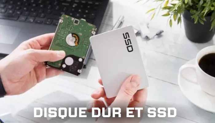 Disque Dur & SSD